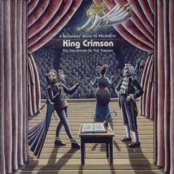 King Crimson : Deception of the Thrush: A Beginners Guide to ProjeKcts